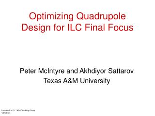 Optimizing Quadrupole Design for ILC Final Focus