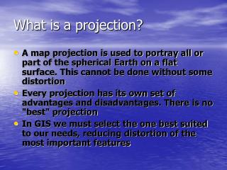 What is a projection?