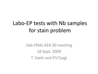 Labo-EP tests with Nb samples for stain problem