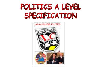 POLITICS A LEVEL SPECIFICATION