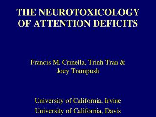 THE NEUROTOXICOLOGY OF ATTENTION DEFICITS