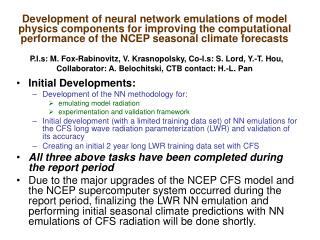 Initial Developments: Development of the NN methodology for: emulating model radiation