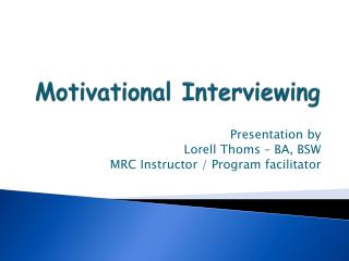 Motivational Interviewing