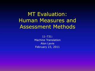 MT Evaluation: Human Measures and Assessment Methods
