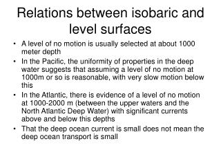 Relations between isobaric and level surfaces
