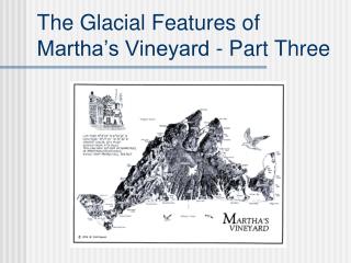 The Glacial Features of Martha’s Vineyard - Part Three