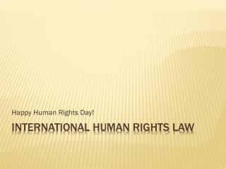 International Human Rights Law