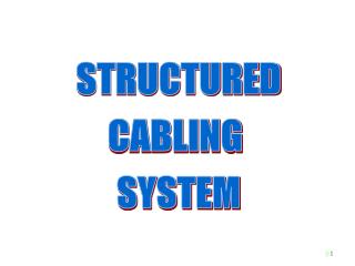 STRUCTURED CABLING SYSTEM