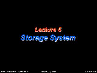 Lecture 5 Storage System