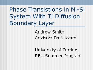 Phase Transistions in Ni-Si System With Ti Diffusion Boundary Layer