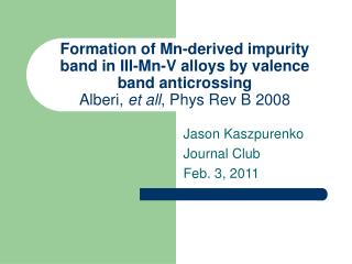 Jason Kaszpurenko Journal Club Feb. 3, 2011