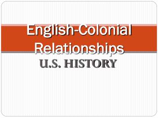 English-Colonial Relationships