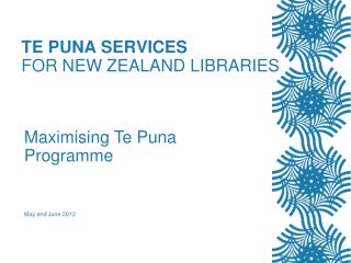 TE PUNA SERVICES FOR NEW ZEALAND LIBRARIES