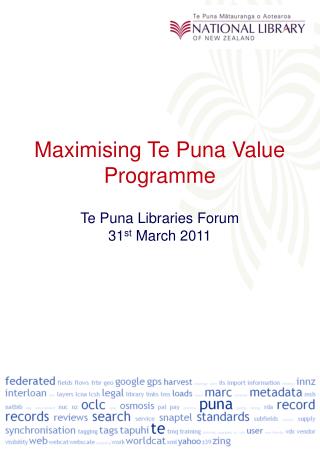 Maximising Te Puna Value Programme