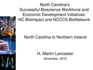 North Carolina to Northern Ireland H. Martin Lancaster November, 2010