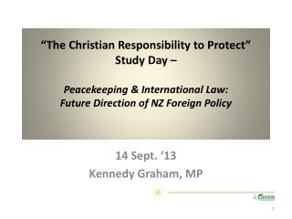 14 Sept. ‘13 Kennedy Graham, MP
