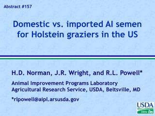 Domestic vs. imported AI semen for Holstein graziers in the US