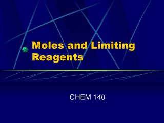 Moles and Limiting Reagents