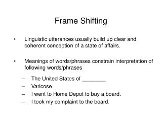 Frame Shifting