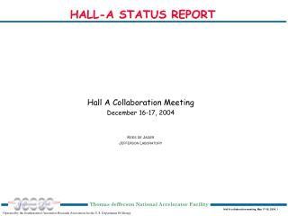 HALL-A STATUS REPORT