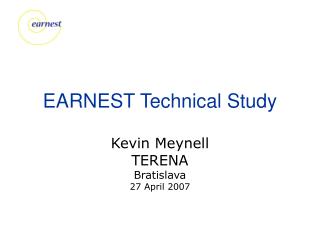 EARNEST Technical Study