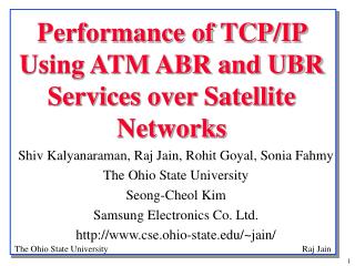 Performance of TCP/IP Using ATM ABR and UBR Services over Satellite Networks
