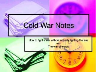 Cold War Notes