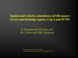 Spatial and velocity coincidence of OH masers in two star-forming regions, Cep A and W75N.