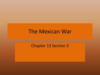 The Mexican War