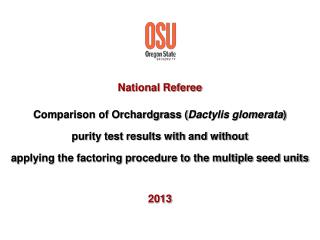 National Referee Comparison of Orchardgrass ( Dactylis glomerata )