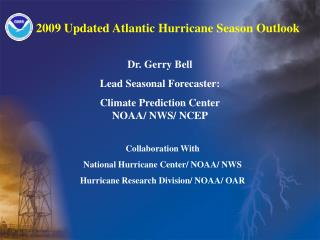 2009 Updated Atlantic Hurricane Season Outlook