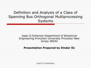 Definition and Analysis of a Class of Spanning Bus Orthogonal Multiprocessing Systems