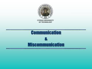 Communication &amp; Miscommunication