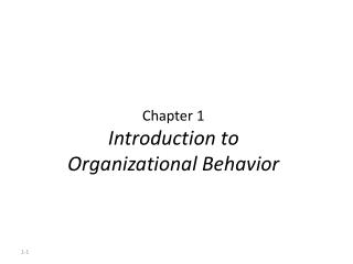 Chapter 1 Introduction to Organizational Behavior