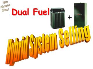 Dual Fuel