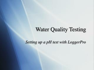 Water Quality Testing