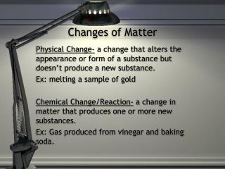 Changes of Matter