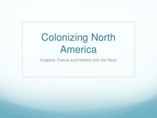 Colonizing North America