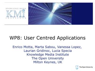 WP8: User Centred Applications