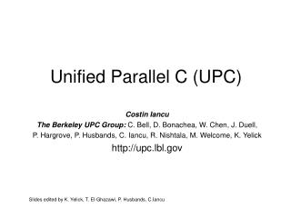 Unified Parallel C (UPC)