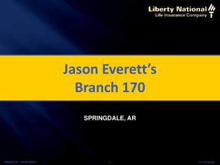 Jason Everett’s Branch 170