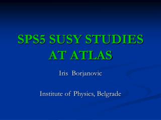 SPS5 SUSY STUDIES AT ATLAS