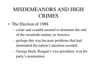 MISDEMEANORS AND HIGH CRIMES