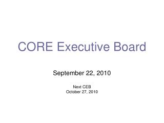 CORE Executive Board