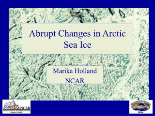 Abrupt Changes in Arctic Sea Ice