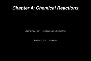 Chapter 4: Chemical Reactions