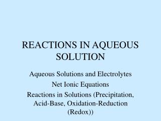 REACTIONS IN AQUEOUS SOLUTION