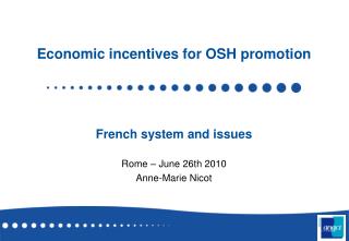 Economic incentives for OSH promotion