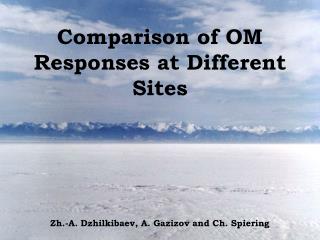 Comparison of OM Responses at Different Sites