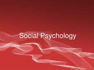 Social Psychology